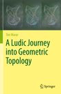 Ton Marar: A Ludic Journey into Geometric Topology, Buch