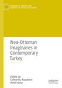 : Neo-Ottoman Imaginaries in Contemporary Turkey, Buch