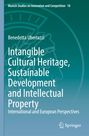 Benedetta Ubertazzi: Intangible Cultural Heritage, Sustainable Development and Intellectual Property, Buch