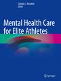 : Mental Health Care for Elite Athletes, Buch