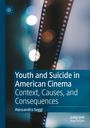 Alessandra Seggi: Youth and Suicide in American Cinema, Buch