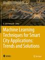 : Machine Learning Techniques for Smart City Applications: Trends and Solutions, Buch