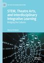 Nancy Kindelan: STEM, Theatre Arts, and Interdisciplinary Integrative Learning, Buch