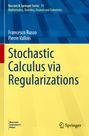 Pierre Vallois: Stochastic Calculus via Regularizations, Buch
