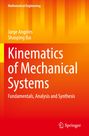 Shaoping Bai: Kinematics of Mechanical Systems, Buch