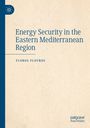 Floros Flouros: Energy Security in the Eastern Mediterranean Region, Buch