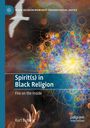 Kurt Buhring: Spirit(s) in Black Religion, Buch