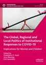 : The Global, Regional and Local Politics of Institutional Responses to COVID-19, Buch