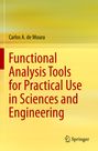 Carlos A. De Moura: Functional Analysis Tools for Practical Use in Sciences and Engineering, Buch