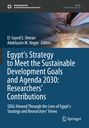 : Egypt¿s Strategy to Meet the Sustainable Development Goals and Agenda 2030: Researchers' Contributions, Buch