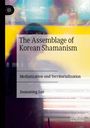 Joonseong Lee: The Assemblage of Korean Shamanism, Buch