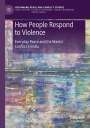 Monica Carrer: How People Respond to Violence, Buch