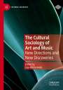 : The Cultural Sociology of Art and Music, Buch