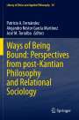 : Ways of Being Bound: Perspectives from post-Kantian Philosophy and Relational Sociology, Buch