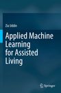Zia Uddin: Applied Machine Learning for Assisted Living, Buch
