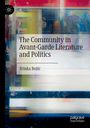 Zrinka Bo¿i¿: The Community in Avant-Garde Literature and Politics, Buch