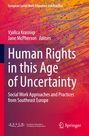 : Human Rights in this Age of Uncertainty, Buch