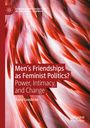 Klara Goedecke: Men¿s Friendships as Feminist Politics?, Buch