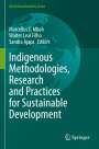 : Indigenous Methodologies, Research and Practices for Sustainable Development, Buch