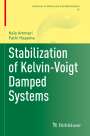 Fathi Hassine: Stabilization of Kelvin-Voigt Damped Systems, Buch