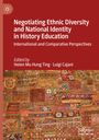 : Negotiating Ethnic Diversity and National Identity in History Education, Buch