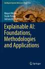 : Explainable AI: Foundations, Methodologies and Applications, Buch