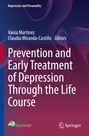 : Prevention and Early Treatment of Depression Through the Life Course, Buch
