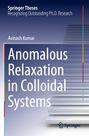 Avinash Kumar: Anomalous Relaxation in Colloidal Systems, Buch