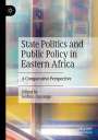: State Politics and Public Policy in Eastern Africa, Buch