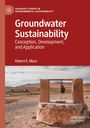 Robert E. Mace: Groundwater Sustainability, Buch