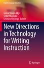 : New Directions in Technology for Writing Instruction, Buch