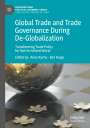 : Global Trade and Trade Governance During De-Globalization, Buch