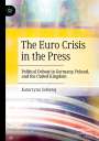 Katarzyna Sobieraj: The Euro Crisis in the Press, Buch