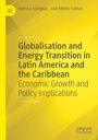José Alberto Fuinhas: Globalisation and Energy Transition in Latin America and the Caribbean, Buch