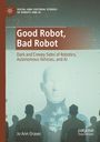 Jo Ann Oravec: Good Robot, Bad Robot, Buch