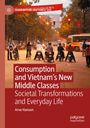 Arve Hansen: Consumption and Vietnam¿s New Middle Classes, Buch