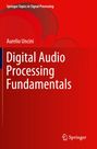 Aurelio Uncini: Digital Audio Processing Fundamentals, Buch