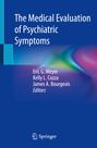 : The Medical Evaluation of Psychiatric Symptoms, Buch