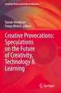 : Creative Provocations: Speculations on the Future of Creativity, Technology & Learning, Buch