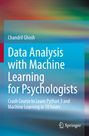 Chandril Ghosh: Data Analysis with Machine Learning for Psychologists, Buch