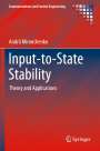 Andrii Mironchenko: Input-to-State Stability, Buch
