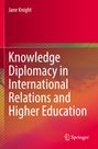 Jane Knight: Knowledge Diplomacy in International Relations and Higher Education, Buch