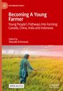 : Becoming A Young Farmer, Buch