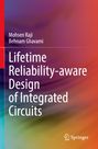 Behnam Ghavami: Lifetime Reliability-aware Design of Integrated Circuits, Buch