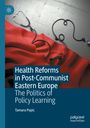 Tamara Popic: Health Reforms in Post-Communist Eastern Europe, Buch