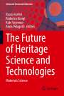 : The Future of Heritage Science and Technologies, Buch