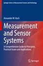 Alexander W. Koch: Measurement and Sensor Systems, Buch