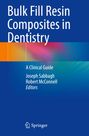 : Bulk Fill Resin Composites in Dentistry, Buch