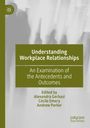 : Understanding Workplace Relationships, Buch