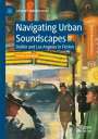 Annika Eisenberg: Navigating Urban Soundscapes, Buch